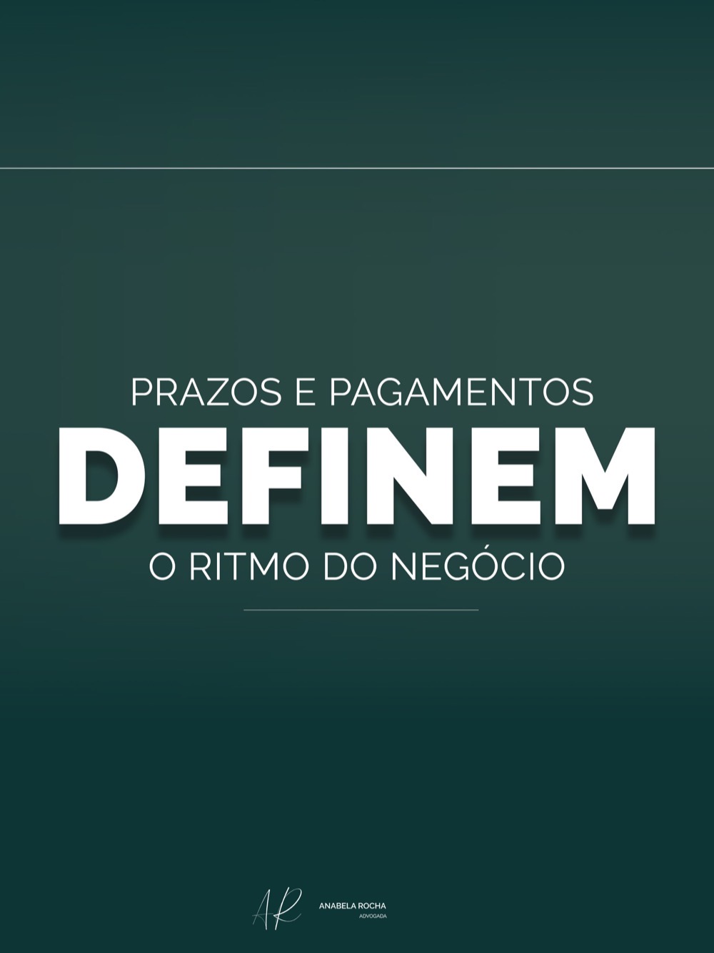 Slide 2: Prazos e pagamentos definem o ritmo do negócio.