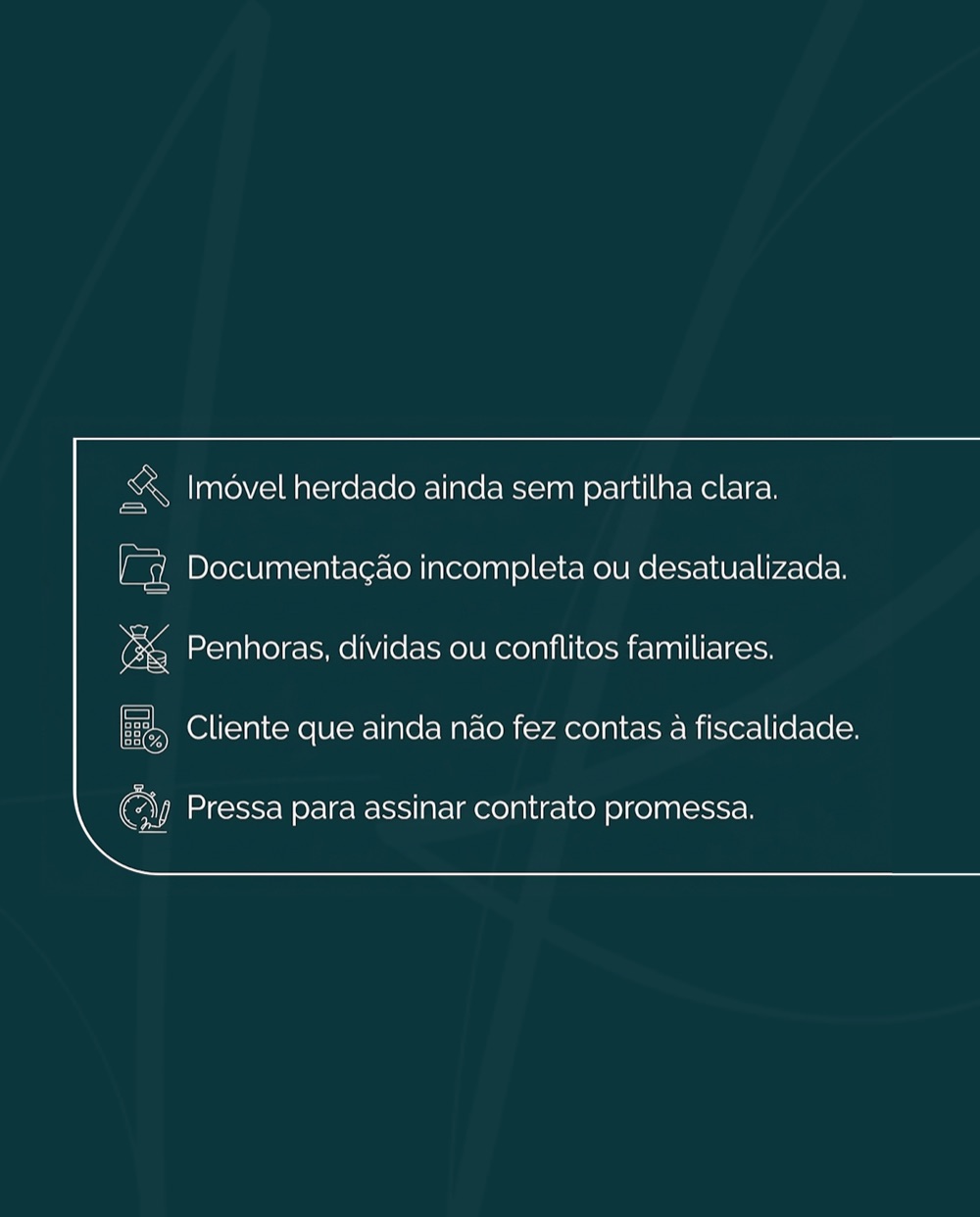 Slide 2: Imóvel herdado sem partilha clara, documentação incompleta, penhoras, dívidas ou pressa para assinar.