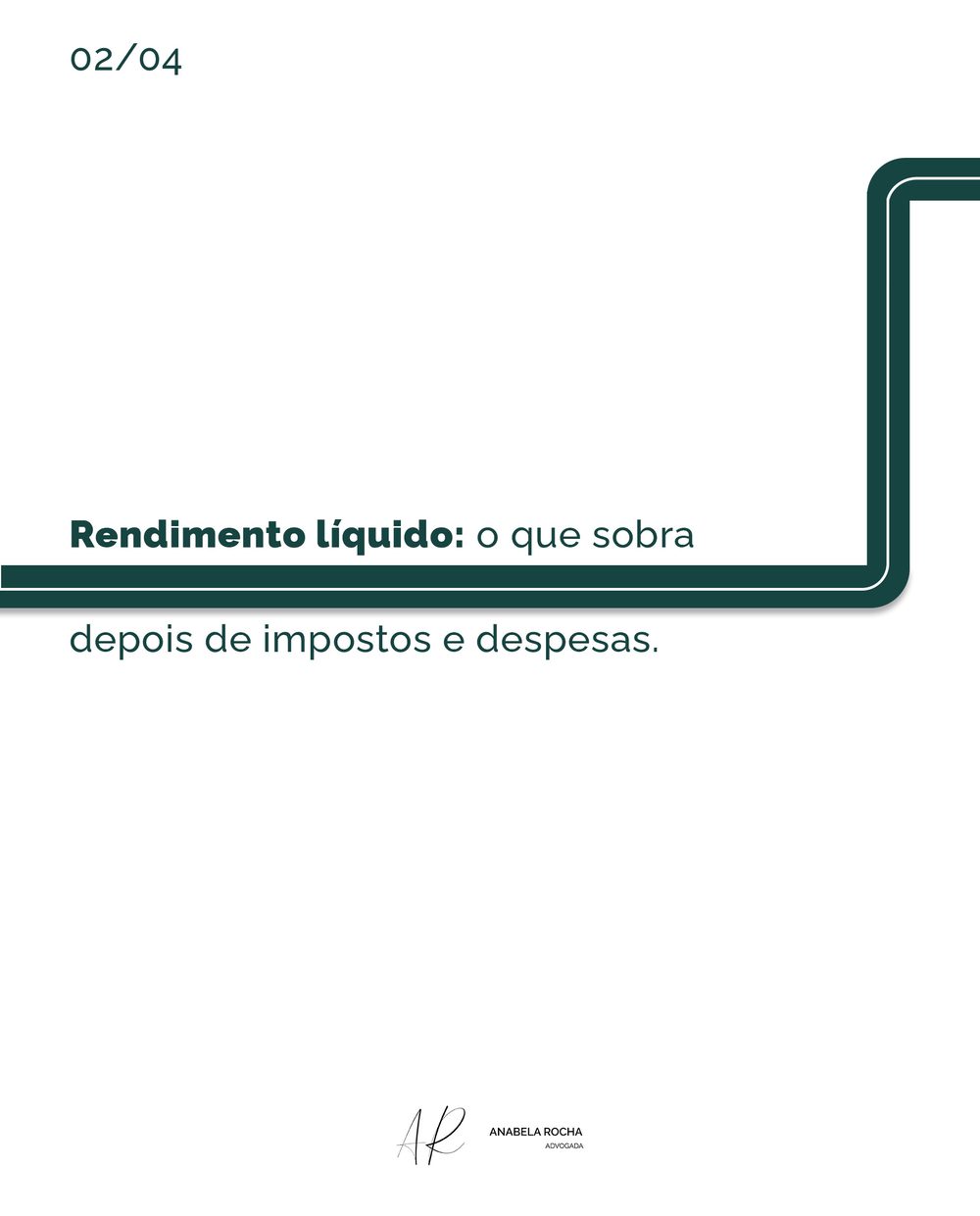 Slide 3: Rendimento líquido, o que sobra depois de impostos e despesas.