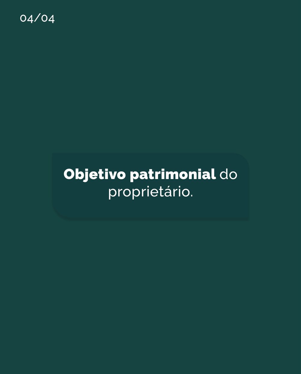 Slide 5: Objetivo patrimonial do proprietário.
