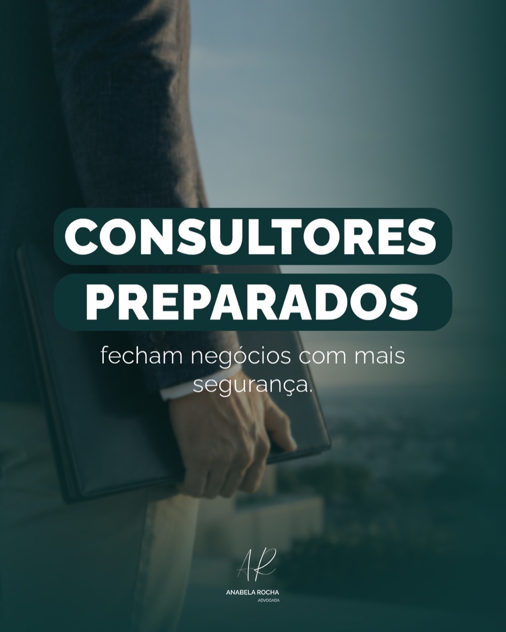 Post: Consultores preparados fecham negócios com mais segurança.